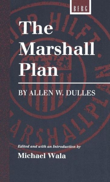 Cover for Michael Wala · Marshall Plan by Allen W. Dulles (Hardcover Book) (1993)