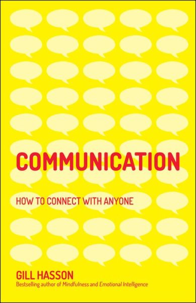 Cover for Hasson, Gill (University of Sussex, UK) · Communication: How to Connect with Anyone (Paperback Book) (2019)