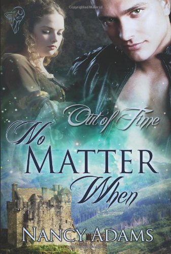 Cover for Nancy Adams · No Matter when (Out of Time) (Paperback Book) (2011)