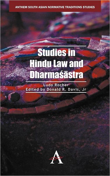 Cover for Ludo Rocher · Studies in Hindu Law and Dharmasastra - Anthem South Asian Studies (Hardcover Book) (2012)
