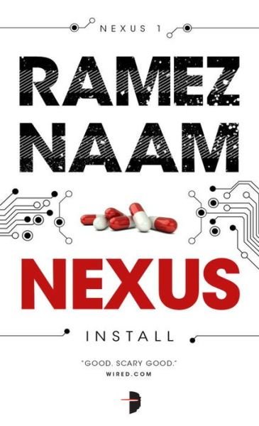 Nexus - Ramez Naam - Livres - Angry Robot - 9780857665508 - 3 mars 2015