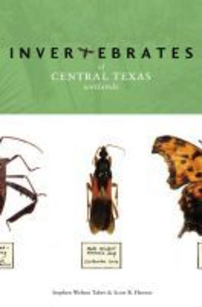 Cover for Stephen Welton Taber · Invertebrates of Central Texas Wetlands (Paperback Book) (2005)