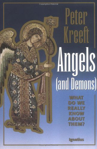 Cover for Peter J. Kreeft · Angels and Demons: What Do We Really Know About Them? (Paperback Book) [11.12.1995 edition] (1995)