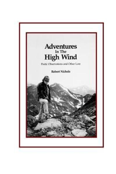 Cover for Robert Nichols · Adventures In the High Winds Poetic Obse (Paperback Book) (2017)