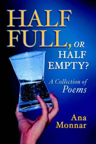 Cover for Ana Monnar · Half Full, or Half Empty? (Pocketbok) (2005)