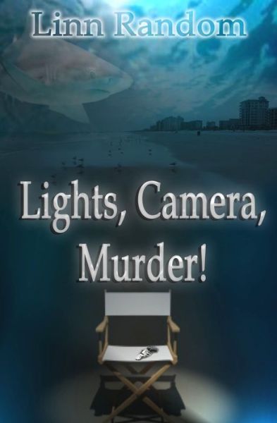 Cover for Linn Random · Lights. Camera. Murder! (Paperback Book) (2006)