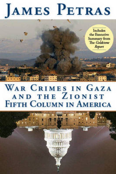 Cover for James F. Petras · War Crimes in Gaza and the Zionist Fifth Column (Paperback Book) (2010)