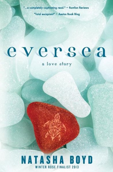 Cover for Natasha Boyd · Eversea: a Love Story (Paperback Book) (2013)