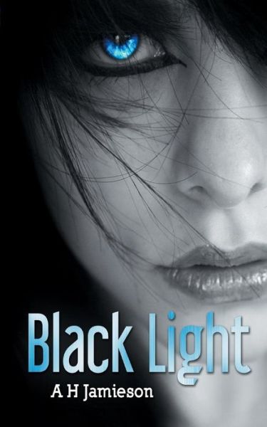 Cover for A H Jamieson · Black Light (Paperback Book) (2016)