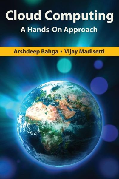 Cover for Arshdeep Bahga · Cloud Computing: A Hands-On Approach (Hardcover Book) (2014)