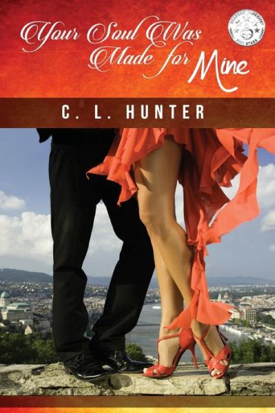 Cover for C L Hunter · Your Soul Was Made for Mine (Paperback Book) (2015)