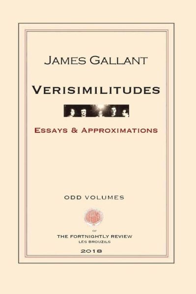 Verisimilitudes - James Gallant - Kirjat - Odd Volumes - 9780999136508 - torstai 24. toukokuuta 2018