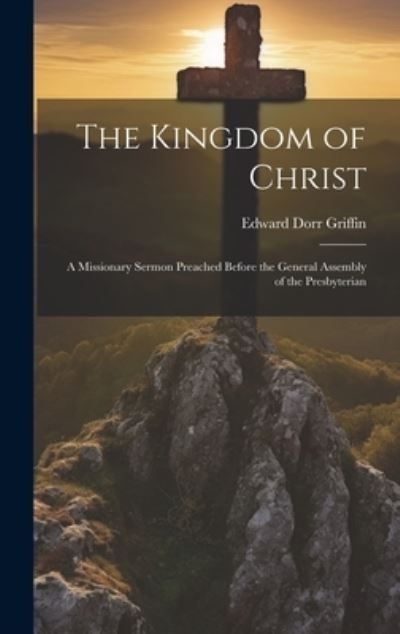 Cover for Griffin Edward Dorr · Kingdom of Christ (Book) (2023)