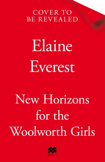 Cover for Elaine Everest · New Horizons for the Woolworth Girls (Gebundenes Buch) (2025)