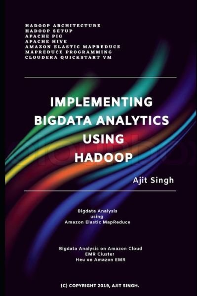 Cover for Ajit Singh · Implementing Big Data Analytics Using Hadoop (Pocketbok) (2019)