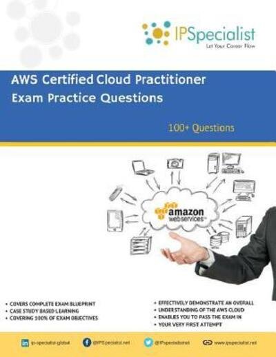 Cover for Ip Specialist · AWS Certified Cloud Practitioner Exam Practice Questions (Taschenbuch) (2019)
