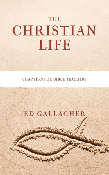 Cover for Ed Gallagher · The Christian Life (Paperback Book) (2021)
