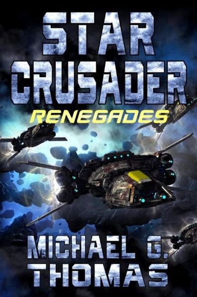 Cover for Michael G Thomas · Star Crusader (Paperback Bog) (2019)