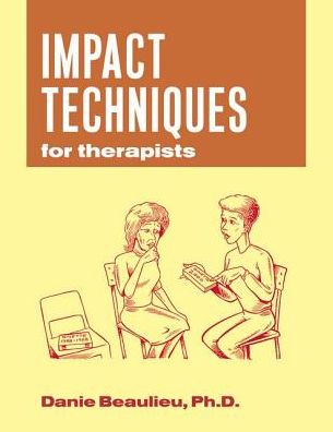 Cover for Danie Beaulieu · Impact Techniques for Therapists (Hardcover Book) (2016)