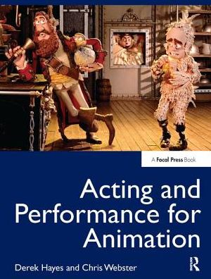 Cover for Derek Hayes · Acting and Performance for Animation (Hardcover Book) (2017)