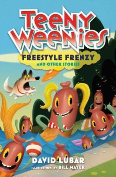 Cover for David Lubar · Teeny Weenies: Freestyle Frenzy: And Other Stories - Teeny Weenies (Inbunden Bok) (2019)