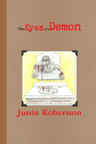 Cover for Justin Robertson · The Eyes of a Demon (Paperback Bog) (2012)