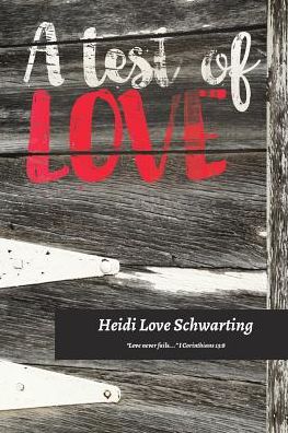 Cover for Heidi Love Schwarting · A Test Of Love (Paperback Book) (2016)