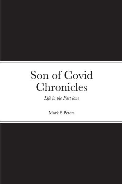 Cover for Mark Peters · Son of Covid Chronicles (Bog) (2022)