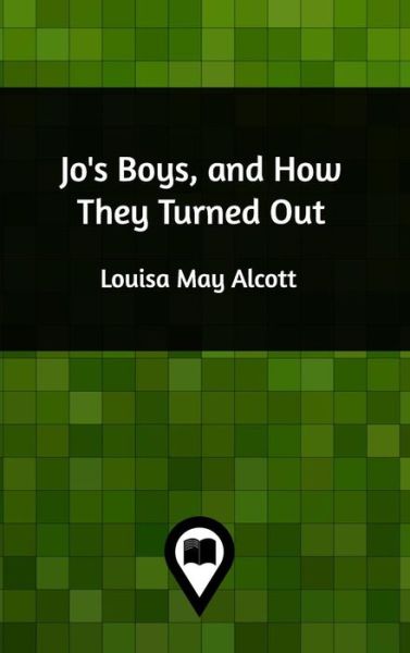 Cover for Louisa May Alcott · Jo's Boys, and How They Turned Out (Hardcover Book) (2021)