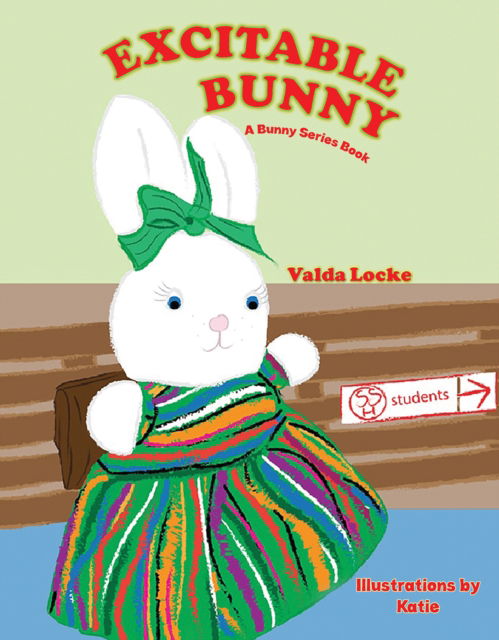 Valda Locke · Excitable Bunny: A Bunny Series Book (Paperback Book) (2024)