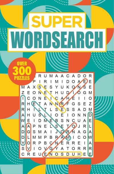 Cover for Eric Saunders · Super Wordsearch: Over 300 Puzzles - Arcturus Super Puzzles (Taschenbuch) (2022)