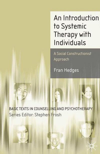 Cover for Fran Hedges · An Introduction to Systemic Therapy with Individuals: A Social Constructionist Approach - Basic Texts in Counselling and Psychotherapy (Paperback Book) (2005)