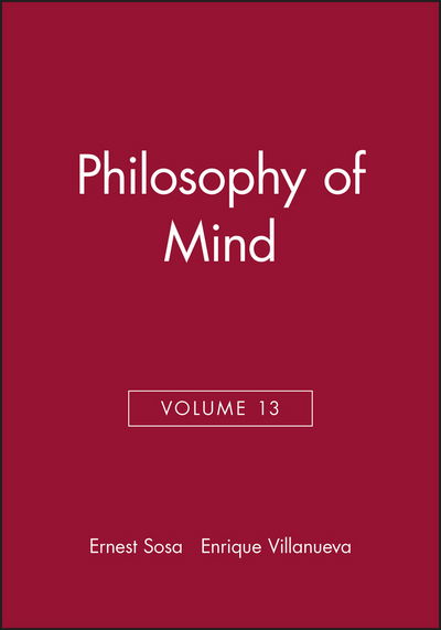 Cover for Sosa · Philosophy of Mind, Volume 13 - Philosophical Issues: A Supplement to Nous (Taschenbuch) [Volume 13 edition] (2003)