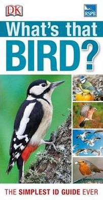 Cover for Dk · RSPB What's that Bird?: The Simplest ID Guide Ever - DK What's That? (Taschenbuch) (2012)
