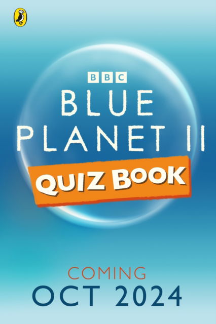 Cover for Bbc · Blue Planet II Quiz Book: Majestic whales, playful dolphins, mighty sharks and more! (Paperback Book) (2024)