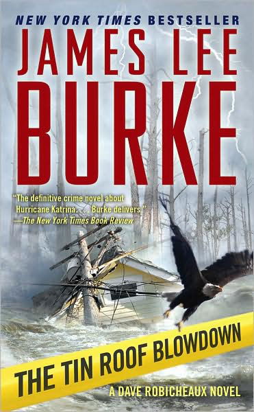 Cover for James Lee Burke · The Tin Roof Blowdown (Taschenbuch) (2008)