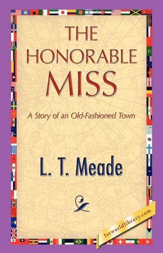 Cover for L. T. Meade · The Honorable Miss (Hardcover Book) (2008)