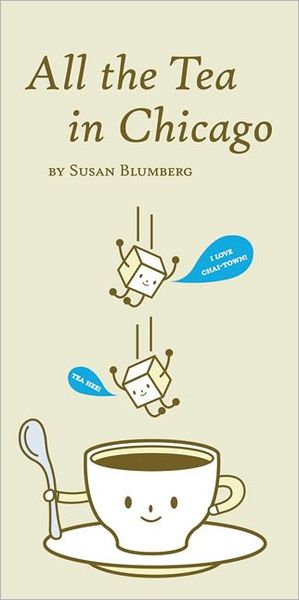 Cover for Susan Blumberg-Kason · All the Tea in Chicago: 2nd Edition (Paperback Book) [2 Rev edition] (2008)