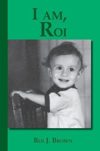 Cover for Roi J. Brown · I Am, Roi (Paperback Book) (2007)
