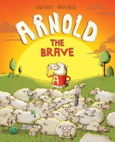 Cover for Gundi Herget · Arnold the Brave (Hardcover Book) (2018)