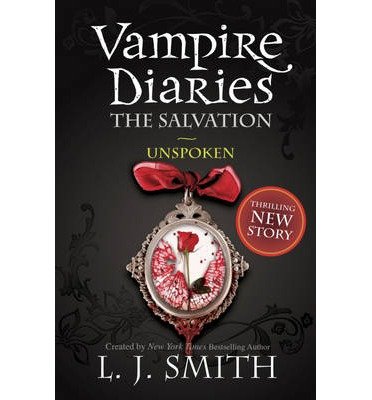 Cover for L.J. Smith · The Vampire Diaries: The Salvation: Unspoken: Book 12 - The Vampire Diaries (Paperback Book) (2013)