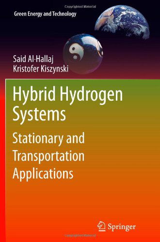 Cover for Said Al-Hallaj · Hybrid Hydrogen Systems: Stationary and Transportation Applications - Green Energy and Technology (Paperback Book) [2011 edition] (2013)