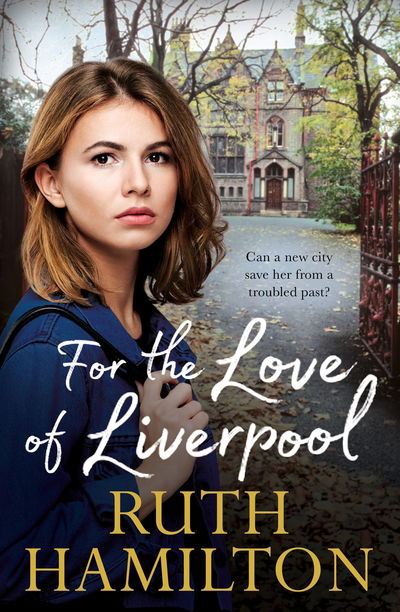 Cover for Ruth Hamilton · For the Love of Liverpool (Hardcover Book) (2018)