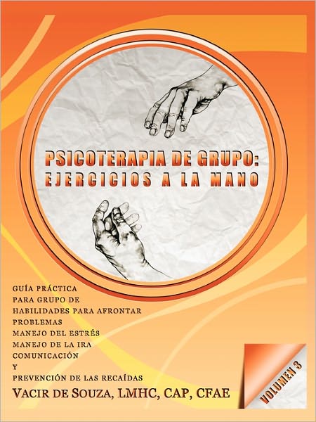 Cover for Vacir De Souza · Psicoterapia De Grupo: Ejercicios a La Mano-volumen 3 (Paperback Book) (2011)