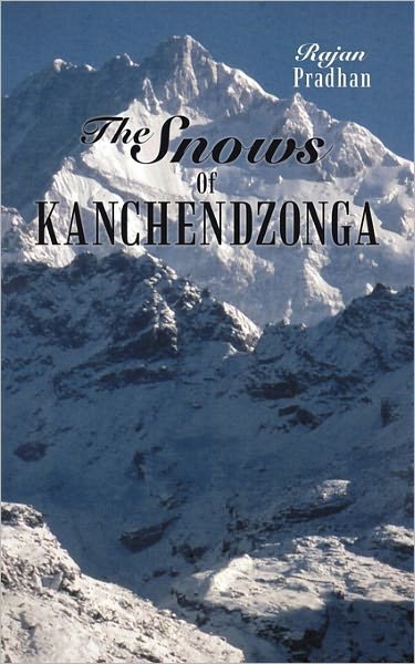 Rajan Pradhan · The Snows of Kanchendzonga (Paperback Book) (2011)