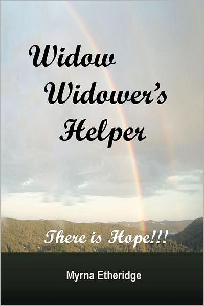 Cover for Myrna Etheridge · Widow-widower's Helper: There is Hope!!! (Pocketbok) (2011)