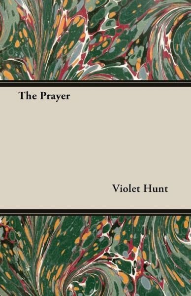 Cover for Violet Hunt · The Prayer (Paperback Book) (2014)