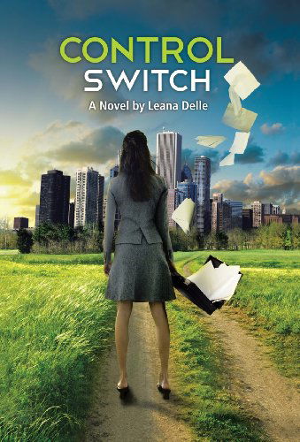 Cover for Leana Delle · Control Switch (Hardcover Book) (2013)