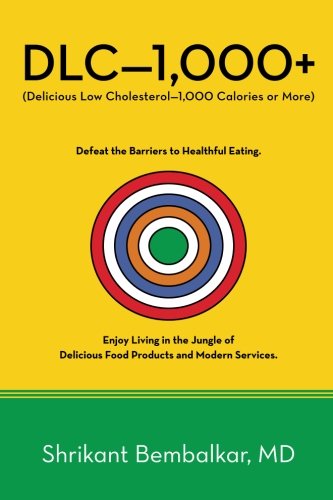 Cover for Shrikant Bembalkar · Dlc-1,000+: Delicious Low Cholesterol-1,000 Calories or More (Paperback Book) (2014)