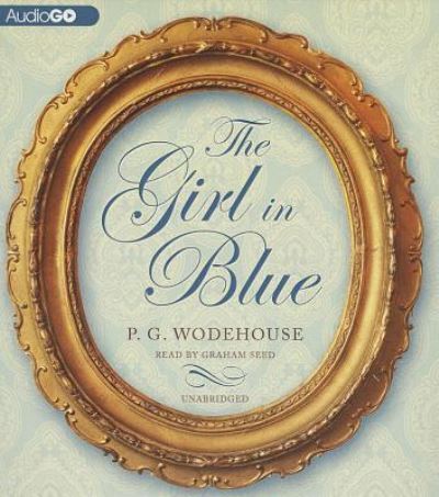 Cover for P G Wodehouse · The Girl in Blue (CD) (2013)